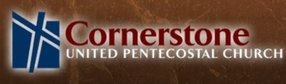 Cornerstone United Pentecostal Church